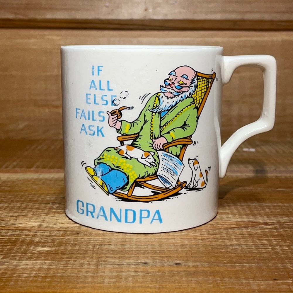 Vintage Collectable Coffee Mug "If all Else Fails Ask Grandpa" Made In Japan